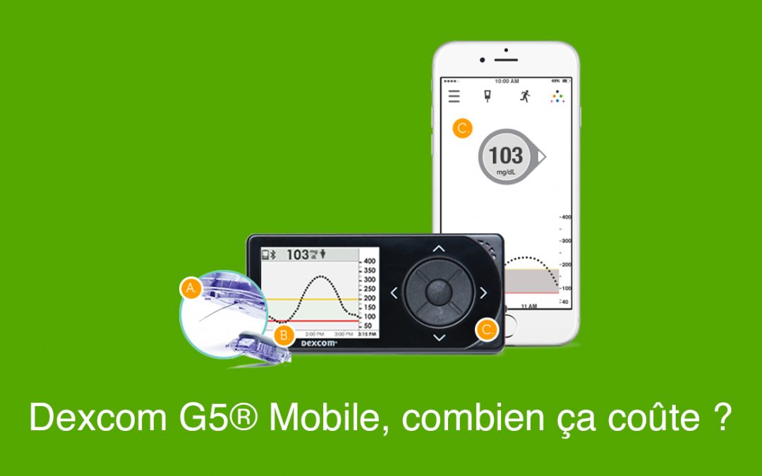 Dexcom G5® Mobile, combien ça coûte ? Quel prix ?